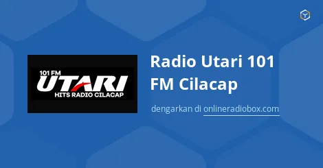 Radio UTARI 101 FM: Suara yang Menghiasi Setiap Pagi di Cilacap